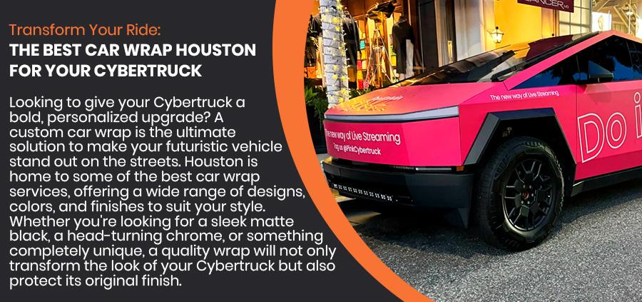 Transform-Your-Ride-The-Best-Car-Wrap-Houston-for-Your-Cybertruck